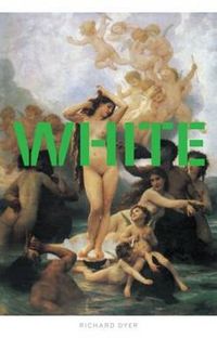 White; Richard Dyer; 1997