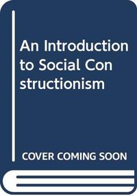 Introduction to Social Constructionism, An; Vivien Burr; 1995