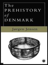 The Prehistory of Denmark; Jorgen Jensen; 1983