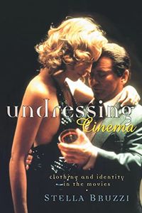 Undressing Cinema; Stella Bruzzi; 1997