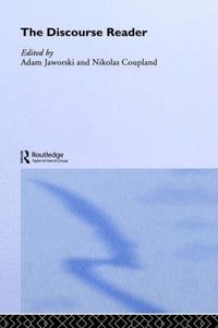 The Discourse Reader; Adam Jaworski, Nikolas Coupland; 1999