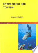 Environment and Tourism; Andrew Holden; 2000