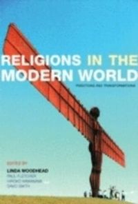 Religions in the modern world: traditions and transformations; Linda Woodhead; 2002