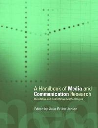 Handbook of Media and Communications Research; Klaus Bruhn Jensen; 2002
