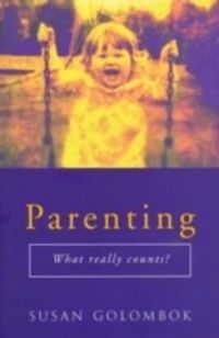 Parenting; Susan Golombok; 2000
