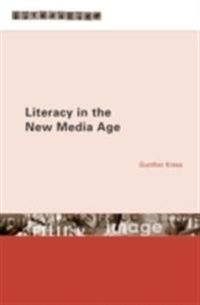 Literacy in the New Media Age; Gunther Kress; 2003