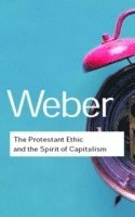 The Protestant Ethic and the Spirit of Capitalism; Max Weber; 2001