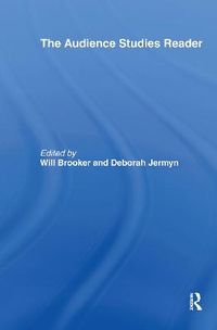 The Audience Studies Reader; Will Brooker, Deborah Jermyn; 2002