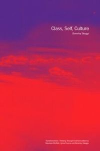 Class, Self, Culture; Beverley Skeggs; 2003