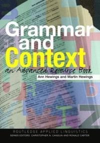 Grammar and Context; Ann Hewings, Martin Hewings; 2005