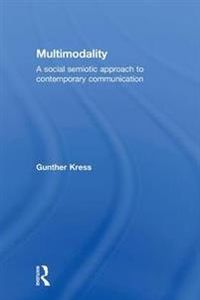 Multimodality; Gunther Kress; 2009