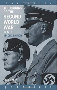 The Origins of the Second World War 1933-1941; Ruth Henig; 2005