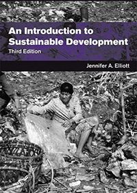 An Introduction to Sustainable Development; Jennifer A Elliott; 2005