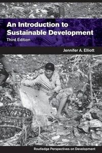 An Introduction to Sustainable Development; Jennifer A Elliott; 2005