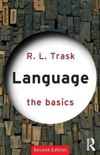 Language: The Basics; R L Trask; 1999