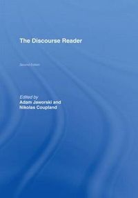 The Discourse Reader; Nikolas Coupland, Adam Jaworski; 2006