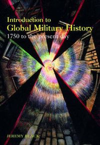 Introduction to Global Military History; Jeremy Black; 2005
