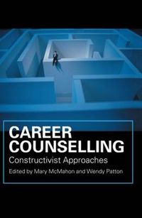 Career Counselling; Wendy Patton, Mary McMahon; 2005