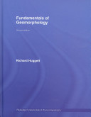 Fundamentals of Geomorphology; Richard J Huggett; 2007