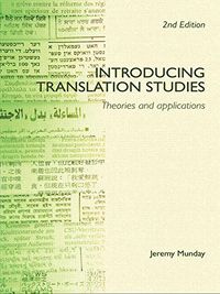 Introducing Translation Studies; Munday Jeremy; 2008