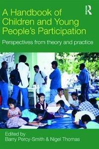 A Handbook of Children and Young Peoples Participation; Barry (EDT) Percy-smith, Nigel (EDT) Thomas; 2009