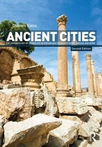Ancient Cities; Charles Gates; 2011