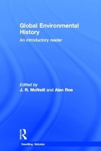 Global Environmental History; John Robert McNeill; 2013