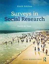 Surveys In Social Research; David De Vaus, David De Vaus; 2013
