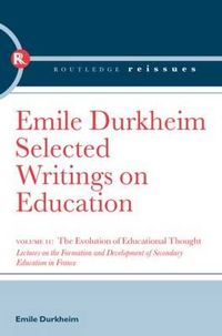 The Evolution of Educational Thought; Emile Durkheim; 2009