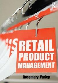 Retail Product Management; Rosemary Varley; 2014