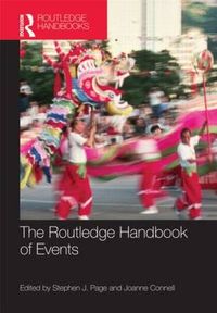 The Routledge Handbook of Events; Stephen Page, Joanne Connell; 2011