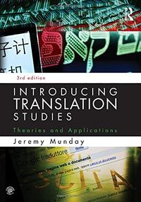 Introducing Translation Studies; Jeremy Munday; 2012
