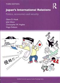 Japan's International Relations; Glenn D. Hook, Julie Gilson, Christopher W. Hughes, Hugo Dobson; 2011