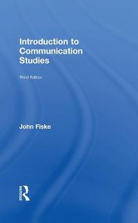 Introduction to Communication Studies; John Fiske; 2010