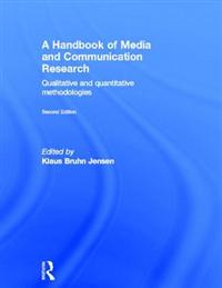 A Handbook of Media and Communication Research; Klaus Bruhn Jensen; 2011