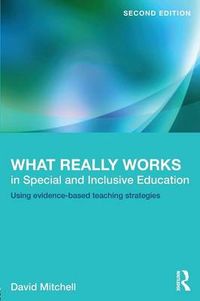 What Really Works in Special and Inclusive Education; David Mitchell; 2013