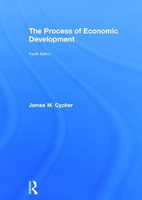 The Process of Economic Development; James Cypher; 2014