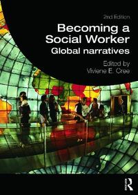 Becoming a Social Worker; Viviene E. Cree; 2013