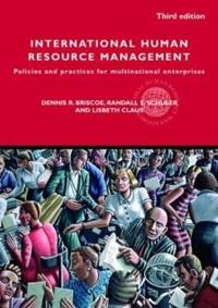 International Human Resource Management; Briscoe Dennis, Briscoe Dennis R., Schuler Randall S., Claus Lisbeth; 2008