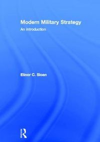 Modern Military Strategy; Sloan Elinor C.; 2012