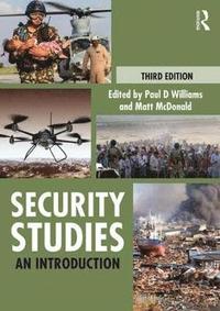Security Studies; Paul D Williams, Matt McDonald; 2018