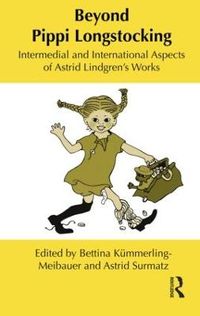 Beyond Pippi Longstocking; Bettina Kümmerling-Meibauer, Astrid Surmatz; 2011