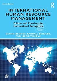 International Human Resource Management; Briscoe Dennis, Randall Schuler, Tarique Ibraiz; 2012