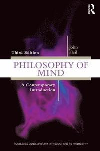 Philosophy of Mind; John Heil; 2012