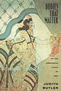 Bodies That Matter; Judith Butler; 1993