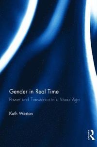 Gender in Real Time; Kath Weston; 2002