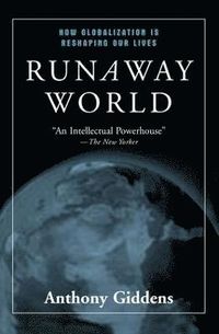 Runaway World; Anthony Giddens; 2002