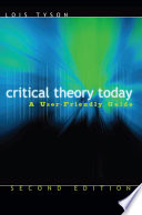 Critical Theory Today; Tyson Lois; 2006