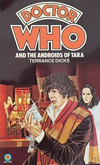 Doctor Who and the Androids of TaraDoctor Who library; Terrance Dicks, David Fisher; 0