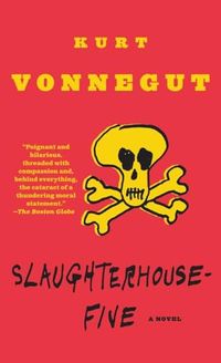Slaughterhouse-Five; Kurt Vonnegut; 1991